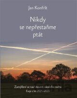 Nikdy se nepřestaňte ptát