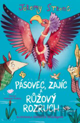 Pásovec, Zajíc a růžový rozruch