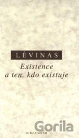 Existence a ten, kdo existuje