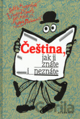 Čeština, jak ji znáte i neznáte