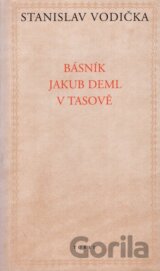 Básník Jakub Deml v Tasově