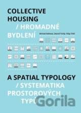 Hromadné bydlení / Collective Housing