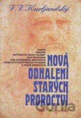 Nová odhalení starých proroctví