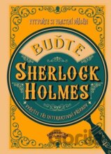 Buďte Sherlock Holmes