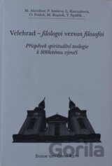 Velehrad - filologoi versus filosofoi