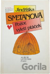 Pozor, vyletí ptáček : album letícího času
