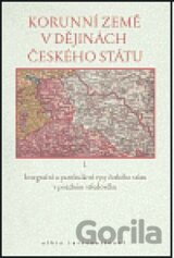Korunní země v dějinách českého státu I.