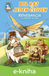 Bol raz jeden človek - Renesancia a Leonardo da Vinci