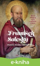 František Saleský: Posol Božej múdrosti
