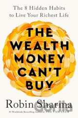 The Wealth Money Can't Buy