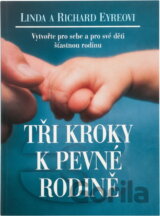 Tři kroky k pevné rodině