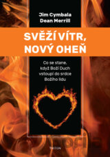 Svěží vítr, nový oheň