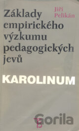 Základy empirického výzkumu pedagogických jevů
