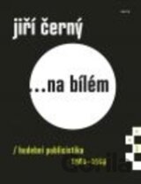 Jiří Černý ...na bílém 3