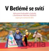 V Betlémě se svítí