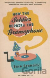How the Soldier Repairs the Gramophone