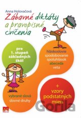 Zábavné diktáty a pravopisné cvičenia (pre 1. stupeň základných škôl)