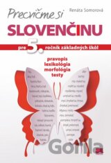 Precvičme si slovenčinu pre 5. ročník základných škôl