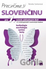 Precvičme si slovenčinu pre 7. ročník základných škôl