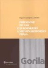 Prípadové štúdie z európskeho a medzinárodného práva