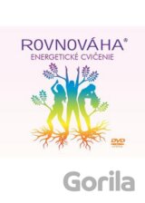 ROVNOVÁHA: Energetické cvičenie