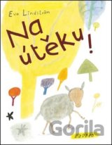 Na útěku!
