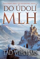Do údolí mlh (1. svazek)