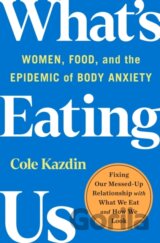 What's Eating Us