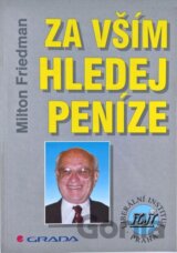 Za vším hledej peníze