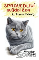 Spravedliví svůdci žen (v karanténě)