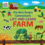 The Very Hungry Caterpillar’s Lift and Learn: Farm