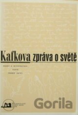 Kafkova zpráva o světě