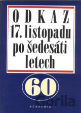 Odkaz 17. listopadu po šedesáti letech
