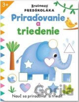 Zručnosti predškoláka: Priraďovanie a triedenie
