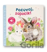Počúvaj, zajačik!