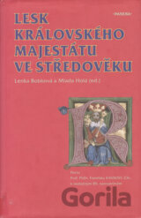 Lesk královského majestátu ve středověku