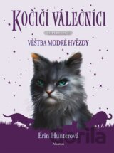 Kočičí válečníci - SUPEREDICE: Věštba Modré hvězdy