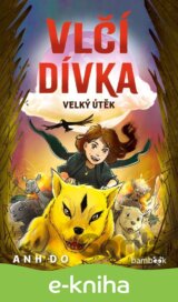 Vlčí dívka - Velký útěk