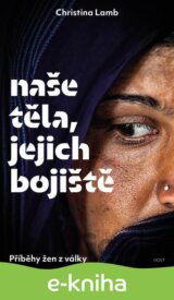 Naše těla, jejich bojiště