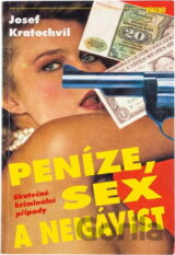 Peníze, sex a nenávist : skutečné kriminální případy