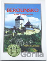 Berounsko : doteky minulosti