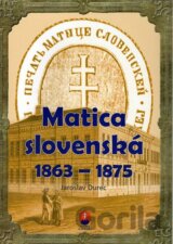 Matica slovenská  1863 – 1875