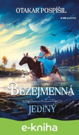 Bezejmenná: Jediný