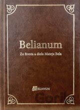 Belianum - Zo života a diela Mateja Bela