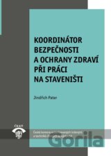 Koordinátor bezpečnosti a ochrany zdraví při práci na staveništi MP 2.6.2
