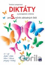 Diktáty a pravopisné cvičenia pre 5. ročník základných škôl