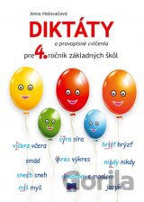 Diktáty a pravopisné cvičenia pre 4. ročník základných škôl