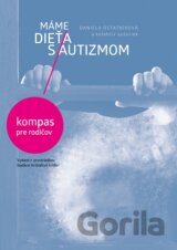 Máme dieťa s autizmom