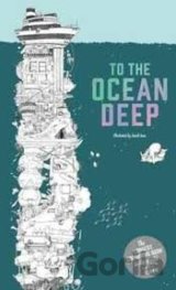 To The Ocean Deep