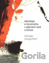 Ideológia a racionalita v dejinách vied a živote